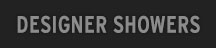 Designer Showers